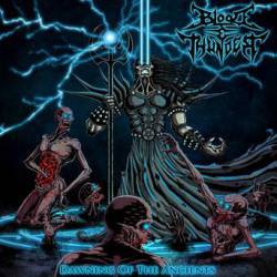 Blood And Thunder : Dawning of the Ancients